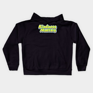 kindness matters Kids Hoodie